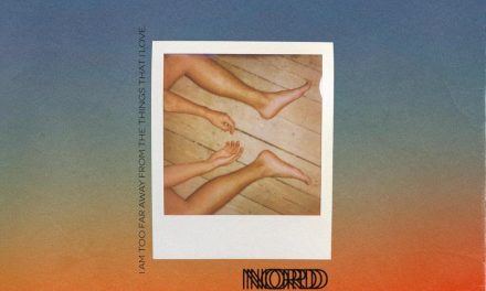 NordNordNord – I Am Too Far Away From The Things I Love